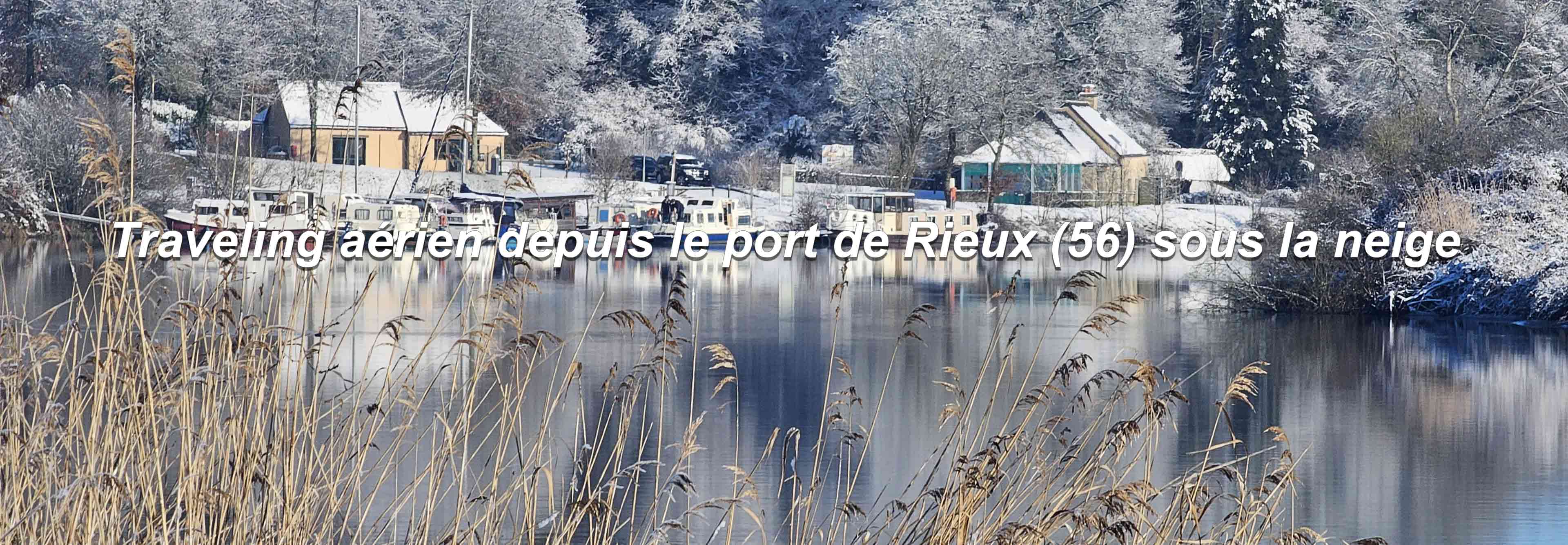 Traveling aérien depuis le port de Rieux sous la neige - Janvier 2026